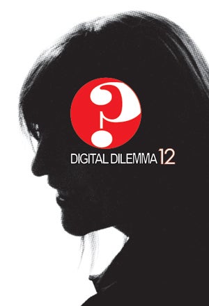 Digital Dilemma 12