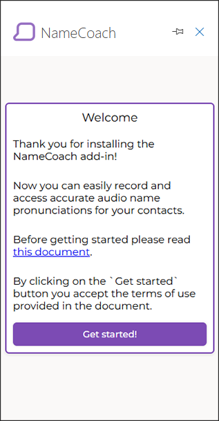 When first opened, the NameCoach tab displays a welcome message thanking you for installing the NameCoach add-in. Click the 