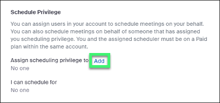 Under Schedule Privilege click Add to assign scheduling privilege