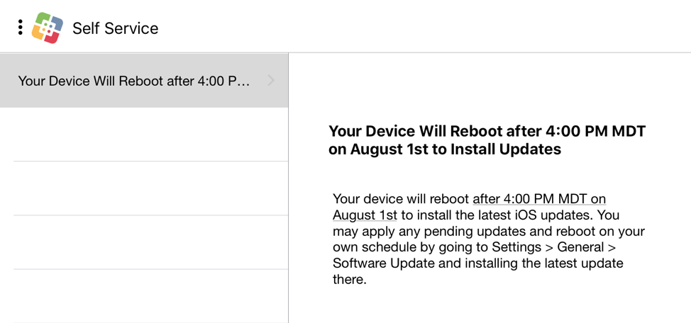 Screenshot of example warning in app with text "Your device will reboot after 4:00 PM MDT on August 1st to Install Updates"